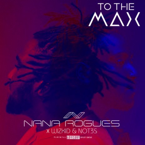 To The Max ft. WizKid & Not3s cover art