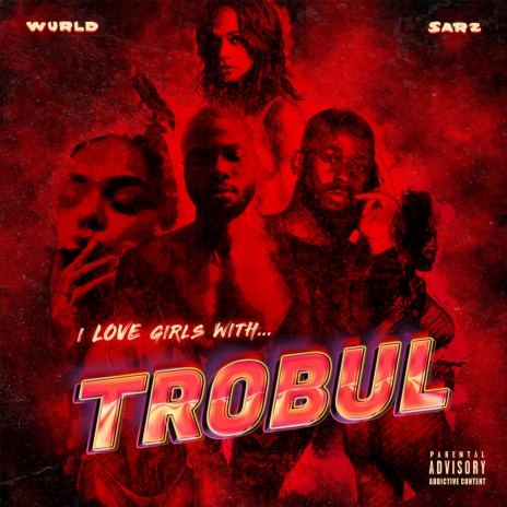 TROBUL ft. WurlD cover art