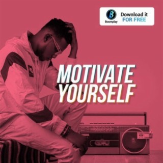 Motivate Yourself