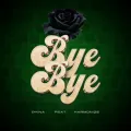 Bye Bye ft. Harmonize