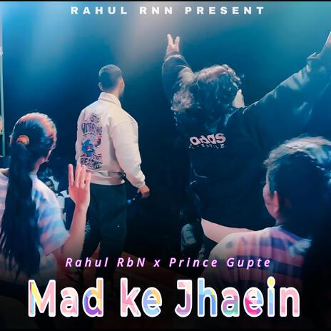 Mad ke Jhaein, Ft.Prince Gupte cover art