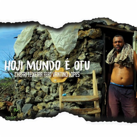 Hoji Mundo é Otu ft. Vantino Lopes cover art