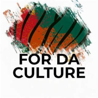 For Da Culture