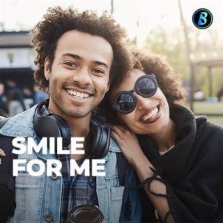Smile For Me