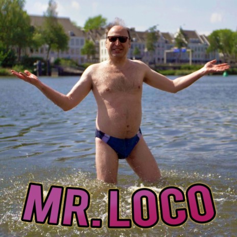 Mr. Loco ft. Hetkenneth & Jerome Gelissen cover art