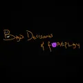 Bad Decisions & Foreplay