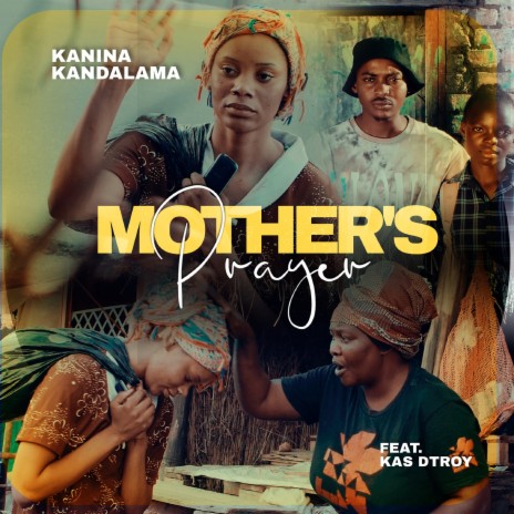 Mother's Prayer ft. Kas Dtroy cover art
