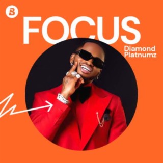 Focus: Diamond Platnumz