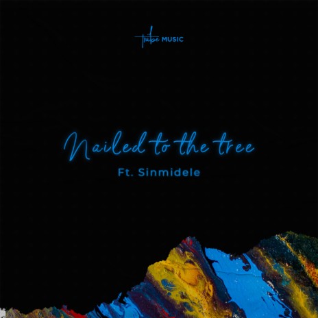 Nailed To The Tree (Live) ft. Sinmidele