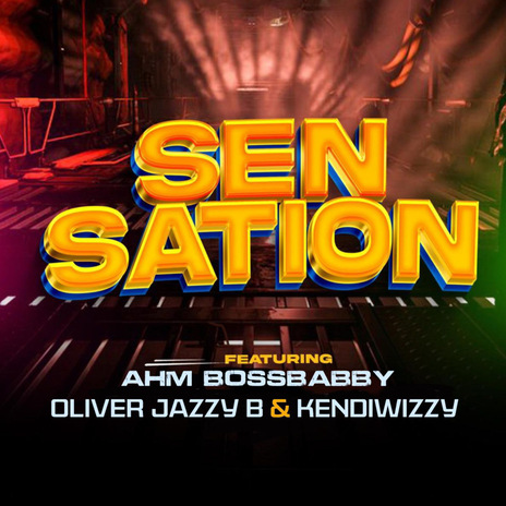 Sensation ft. Kendiwizzy & Oliver jazzy b