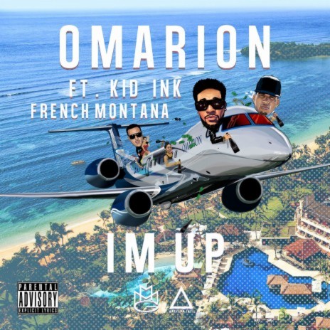 I'm Up (feat. Kid Ink & French Montana) cover art