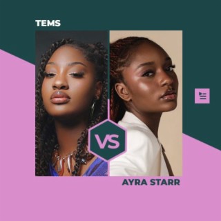 Tems vs Ayra Starr