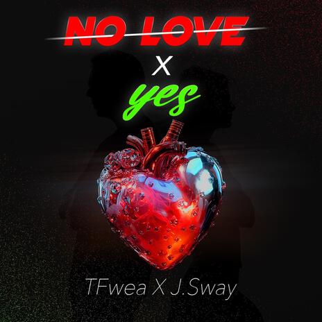No Love & Yes (Konpa Remix) ft. J.Sway cover art