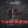 You are Yahweh