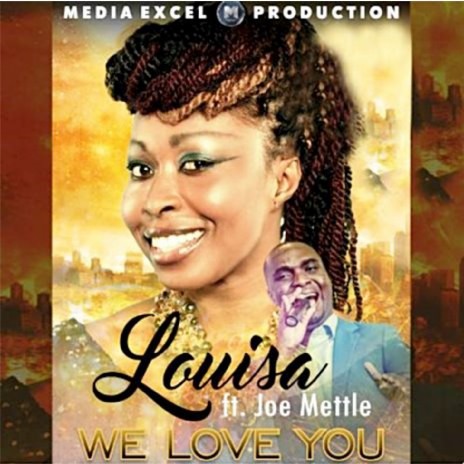 We Love You ft. Joe Mettle