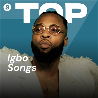 Top Igbo Songs