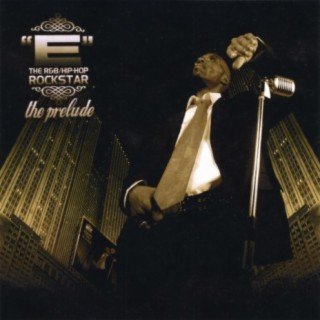 E the R&B Hip-Hop Rockstar