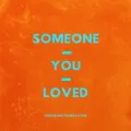 Someone You Loved