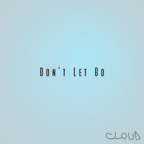Don't Let Go cover art