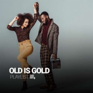 Old Is Gold
