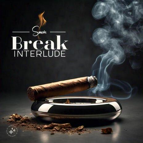 Smoke Break Interlude cover art