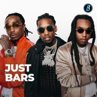 Just Bars: Migos