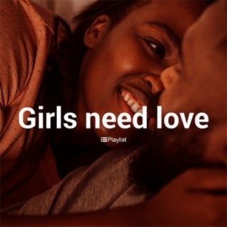 Girls Need Love
