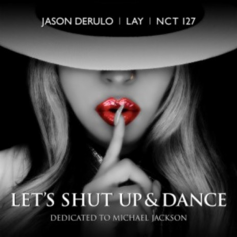 Let's Shut Up & Dance ft. LAY & NCT 127 cover art