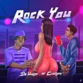 Rock You ft. Cravyns
