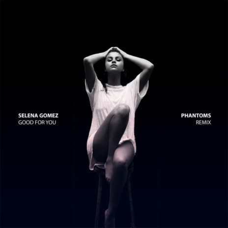 Good For You (Phantoms Remix) ft. A$AP Rocky cover art
