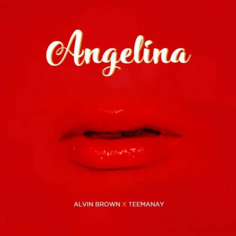 Angelina ft. TeeManay