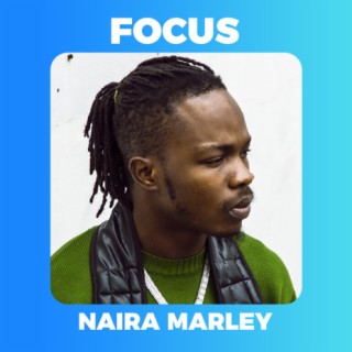 Focus: Naira Marley