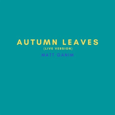 Autumn Leaves (Live Version)