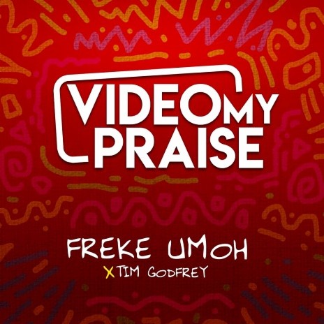 Video My Praise ft. Tim Godfrey cover art