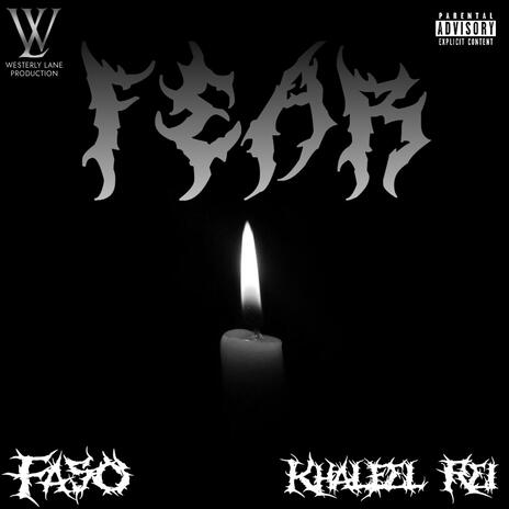 FEAR ft. Khaleel Rei