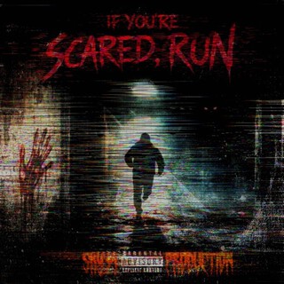 IF YOU'RE SCARED, RUN! (DLC)