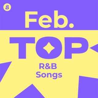 Top R&B Songs February 2026