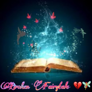 Broken Fairytale