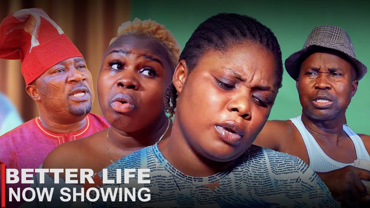 Better Life Latest Yoruba Movie Comedy