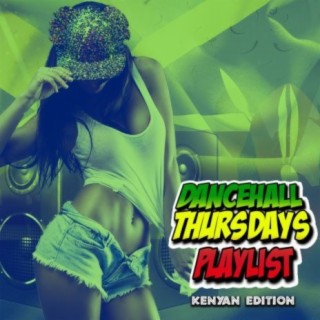 Dancehall Thursday: Kenyan Edition