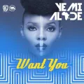 Want You
