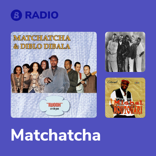Matchatcha Radio
