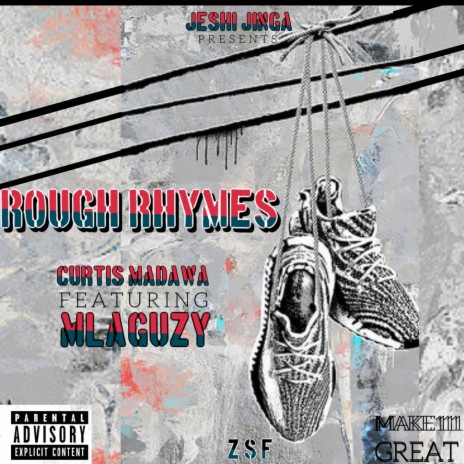 Rough Rhymes ft. Curtis Madawa