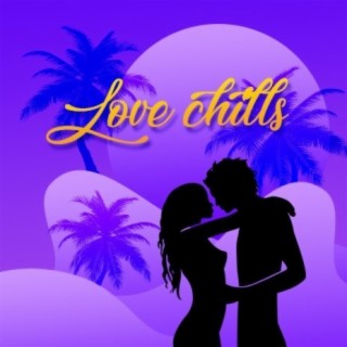 Love Chills