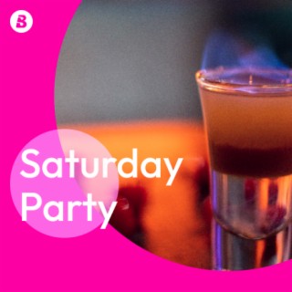 Saturday Party