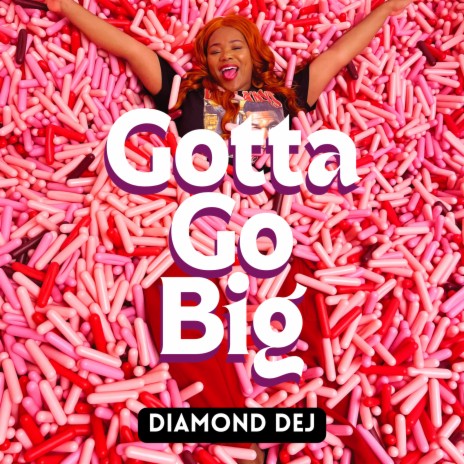 Gotta Go Big cover art