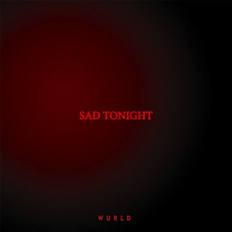 SAD TONIGHT cover art
