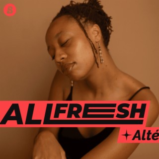 All Fresh Alté