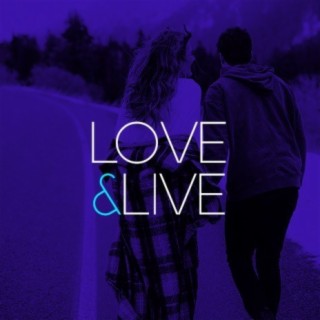 Love & Live