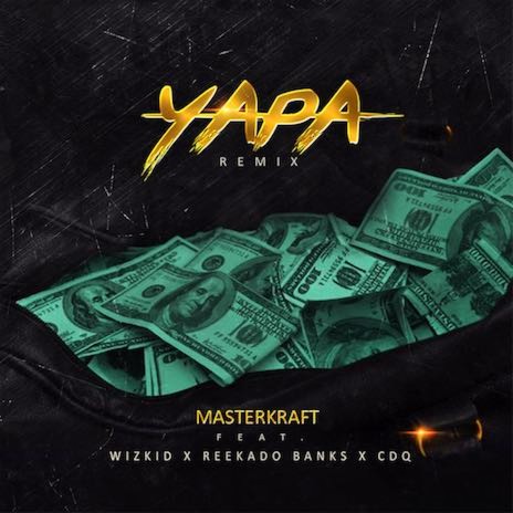 Yapa (Remix) ft. Wizkid, Reekado Banks & CDQ cover art